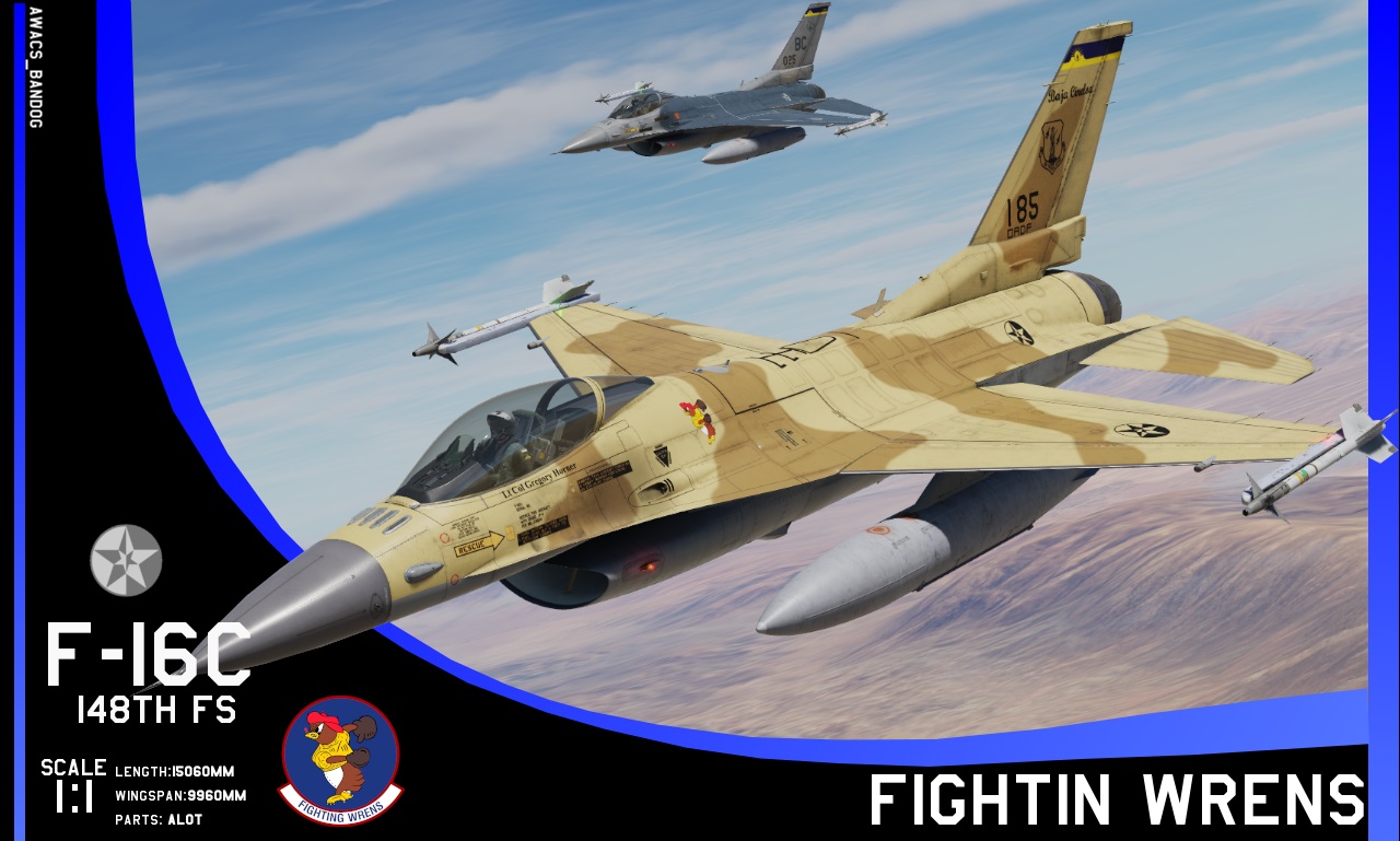 Ace Combat - 148th Fighter Squadron "Fightin Wrens" Baja Cineloa Air National Guard F-16C