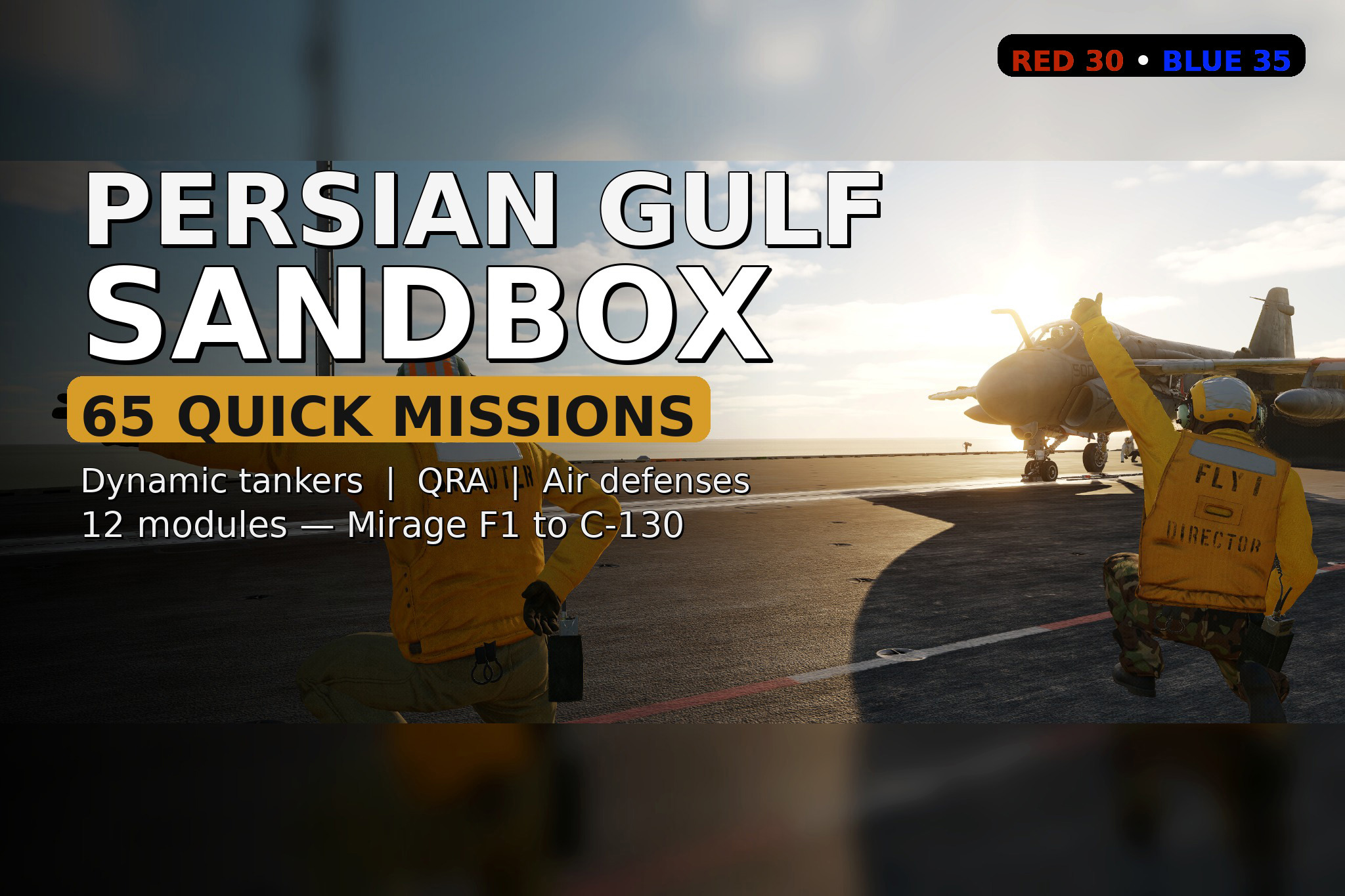 Persian Gulf Sandbox - 65 quick missions in 1