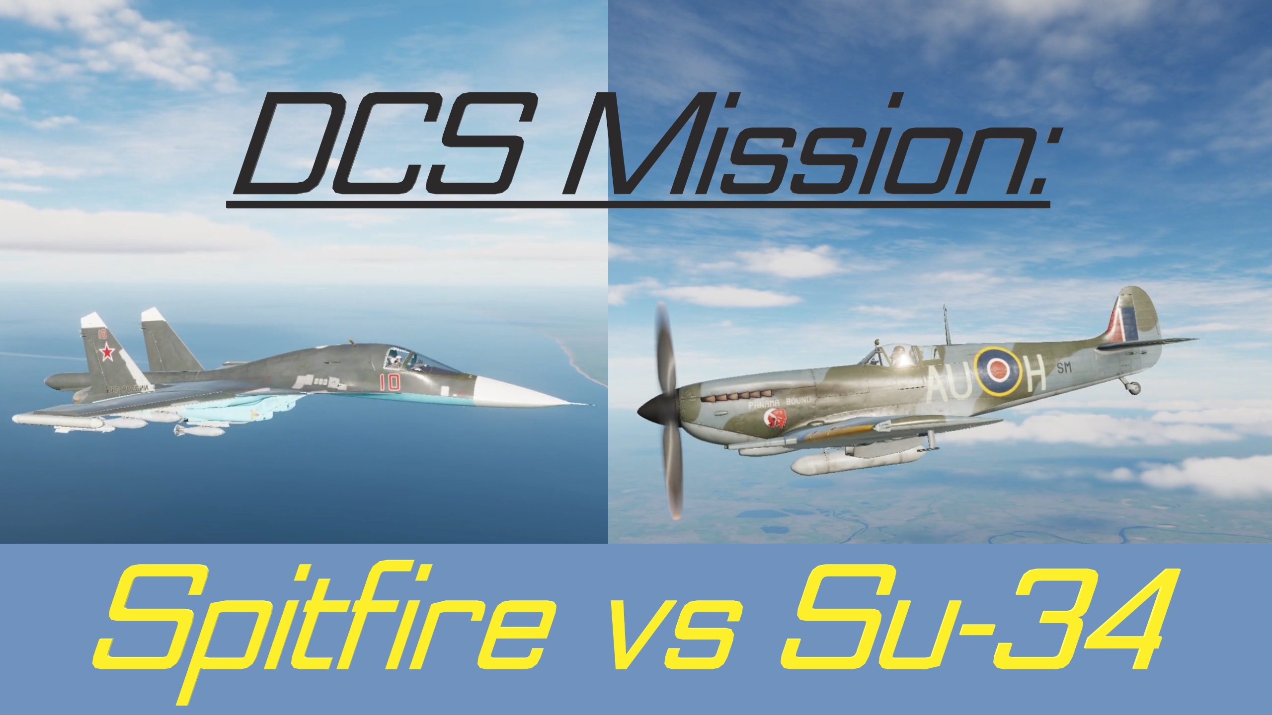 Normandy: Spitfire vs Su-34