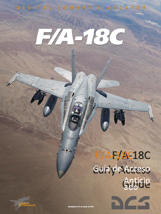 FA-18C Hornet GUIA de ACCESO ANTICIPADO (Early Access Guide) OFICIAL en ESPAÑOL