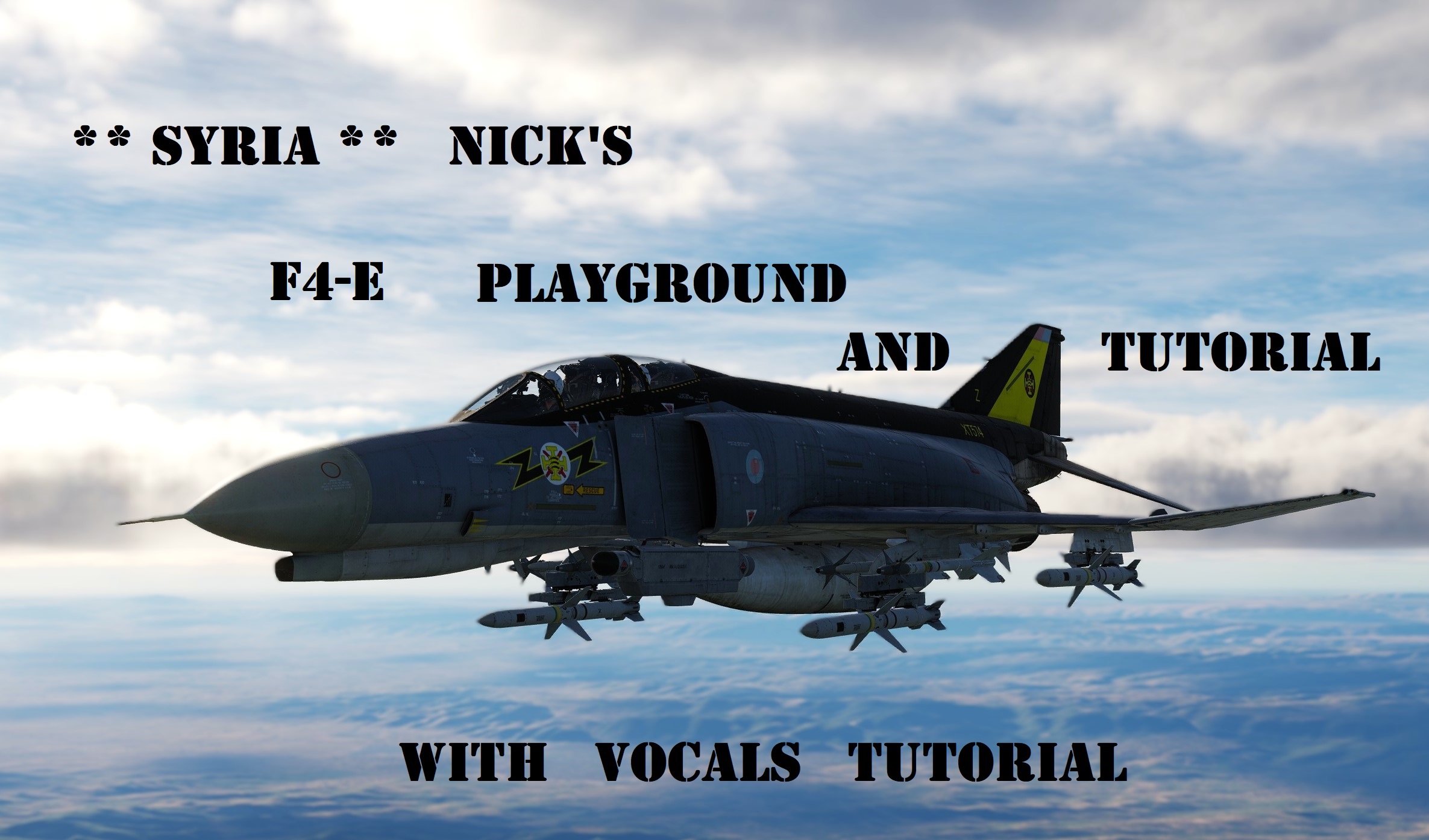 Nick's F4-E Playground and tutorial over Syria