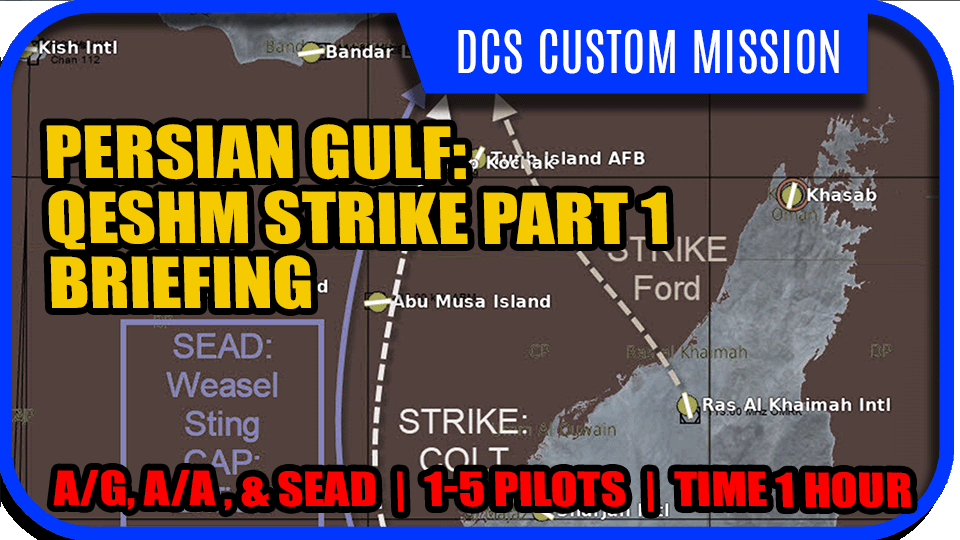 DCS World Custom Missions: Qeshm Island Mission 1 (Cargo Ships) single or multiplayer