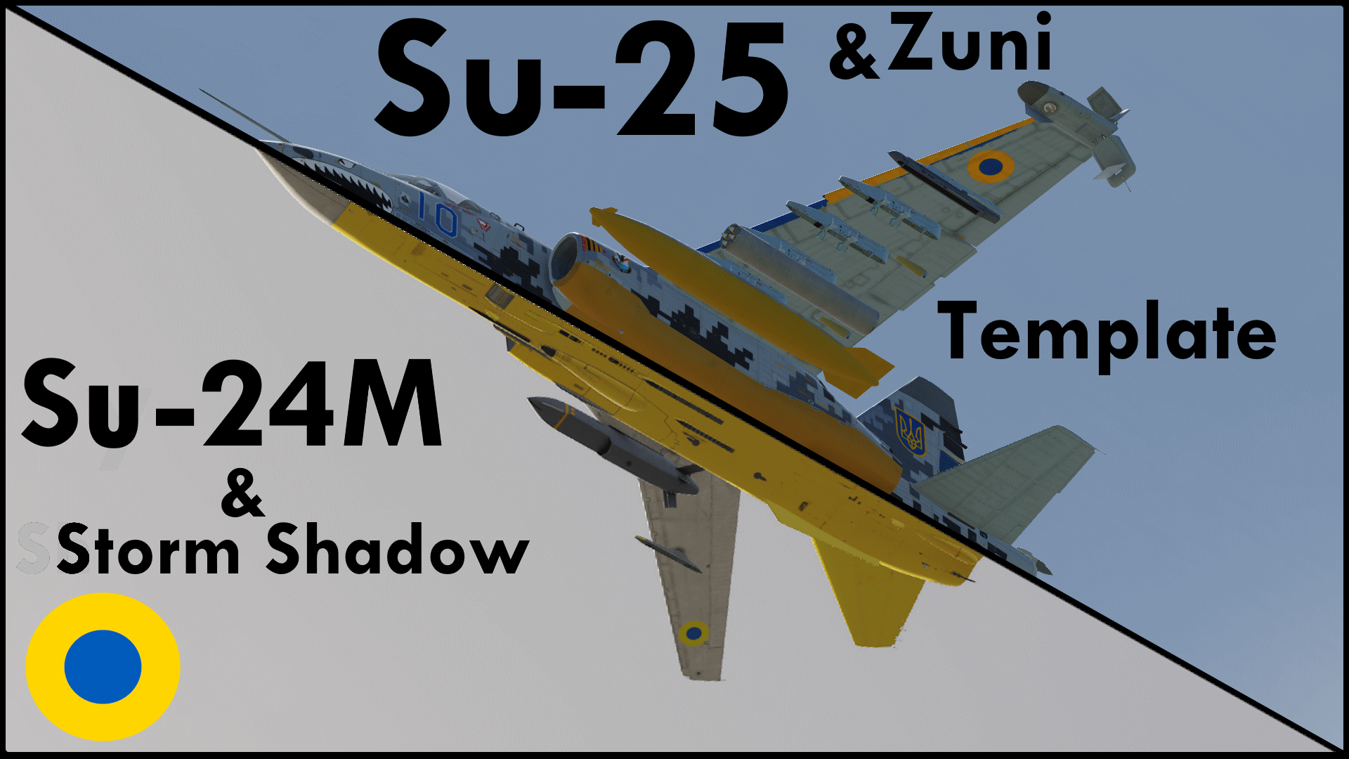 !Updated ver-0.2! Storm Shadow *Su-24M / Zuni *Su-25 | UA