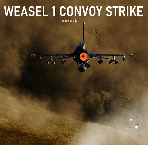 Weasel 1 Convoy Strike
