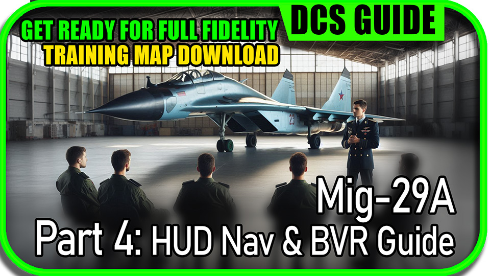Mig-29 Full fidelity (&Flanker) HUD & BVR Air to Air basics training МиГ-29  руководство ИЛС Для ведения воздушного боя