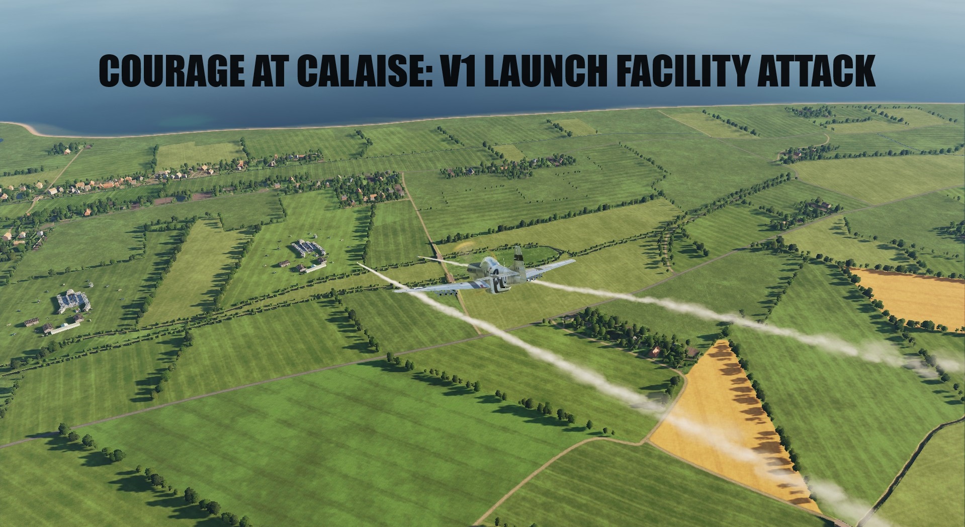 Courage At Calaise V1 Launch Facility Attack Fictional 