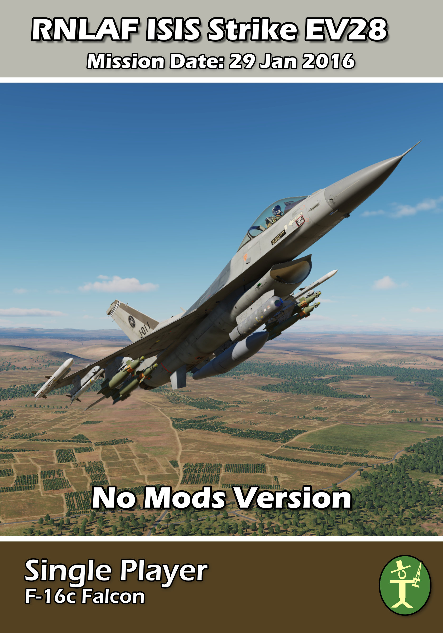 RNLAF F16 Surgical Strike on Syrian ISIS Compound *No Mods Version* - Single Player Mission